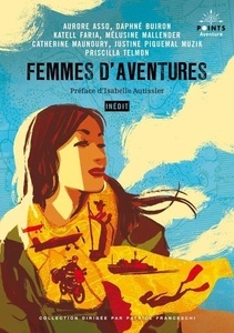 Femmes d'aventures ((Inédit))