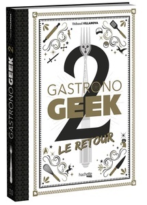 Gartronogeek 2, le retour