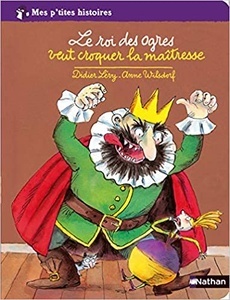 Le roi des Ogres veut croquer la maîtresse