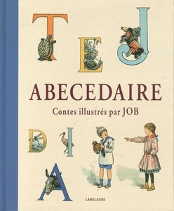 Abecedaire. Contes illustrés par Job