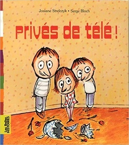 Privés de télé!