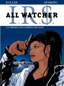 IRS All Watcher - La théorie des cordes fiscales