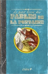 Le petit livre de fables de La Fontaine