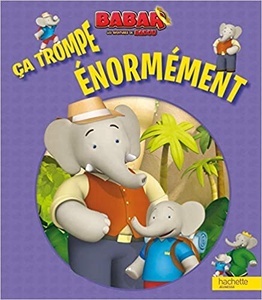 Ça trompe énormément