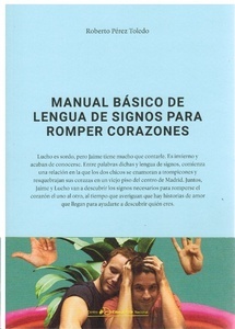 Manual básico de lengua de signos para romper corazones