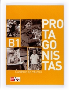 Protagonistas B1. Cuaderno de Refuerzo  Internacional