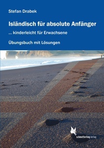 Isländisch für absolute Anfänger. Übungsbuch mit Lösungen