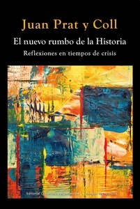 El nuevo rumbo de la Historia