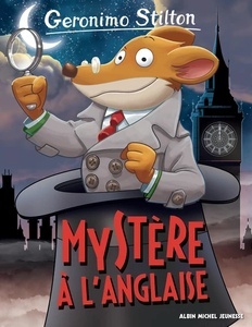 Geronimo Stilton. Mystère à l'anglaise