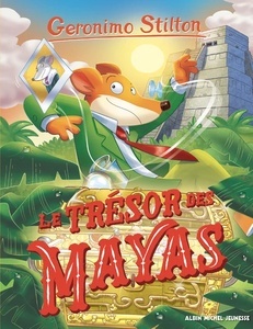 Geronimo Stilton. Le trésor des Mayas