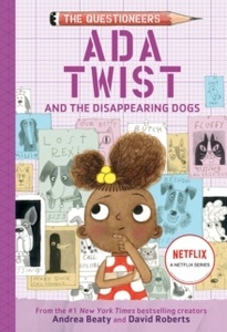 Ada Twist and the Disappearing Dogs: (The Questioneers Book  5)