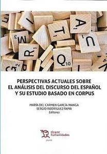 Perspectivas actuales sobre el análisis del discurso del español y su estudio basado en el corpus