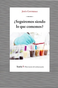 ¿Seguiremos siendo lo que comemos?