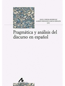 Pragmática y análisis del discurso en español