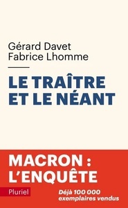 Le traître et le néant - Macron : l'enquête