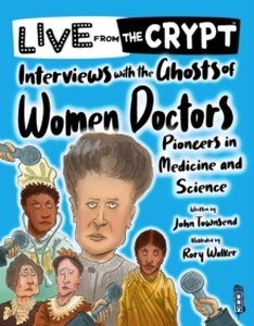 Interviews with the ghosts of women doctors