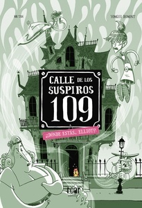 Calle de los Suspiros 109. ¿Dónde estás, Elliot?