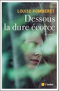 Dessous la dure écorce