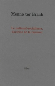 Le national-socialisme, doctrine de la rancune