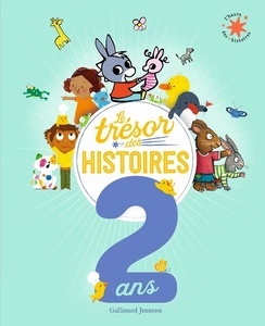 Le Trésor des histoires - 2 ans