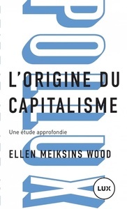 L'origine du capitalisme - Une étude approfondie