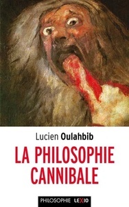 La philosophie cannibale