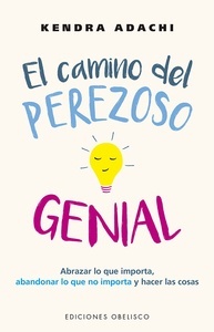 El camino del perezoso genial