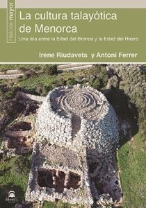 La cultura talayótica de Menorca