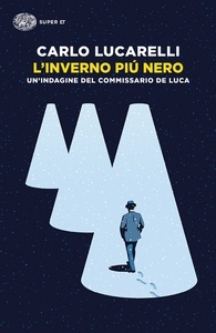 L'inverno più nero. Un'indagine del commissario De Luca