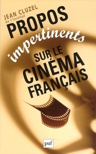 Propos impertinents sur le cinéma français