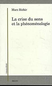 La crise du sens et la phénoménologie