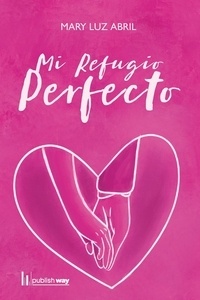 Mi refugio perfecto