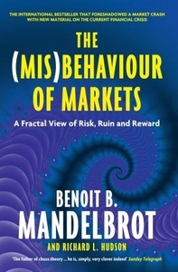 The (Mis)behavior of Markets : A Fractal View of Risk, Ruin and Reward