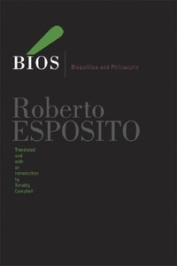 Bios: Biopolitics and Philosophy