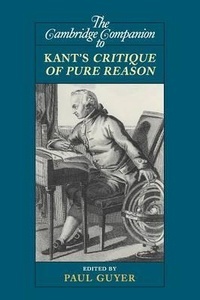 The Cambridge Companion to Kant's Critique of the Pure Reason