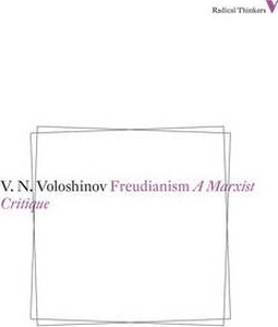 Freudianism, A Marxist Critique