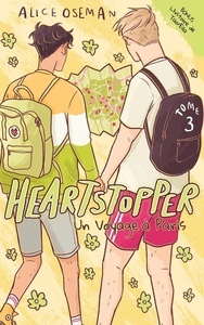 Heartstopper Tome 3. Un voyage à Paris