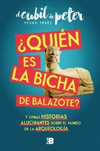 ¿Quién es la Bicha de Balazote?