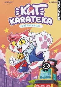 Kat Karateca y el Kata Club