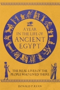 A Year in the Life of Ancient Egypt