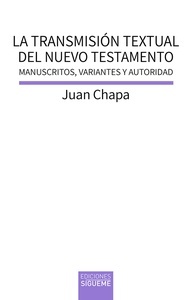 La transmisión textual del Nuevo Testamento