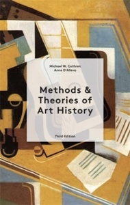 Methods x{0026} Theories of Art History Third Edition