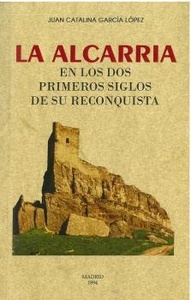 La Alcarria en los dos primeros siglos de su Reconquista