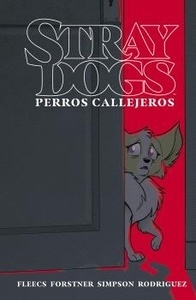 Stray Dogs (Perros callejeros)