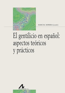 El gentilicio en español: aspectos teóricos y prácticos.