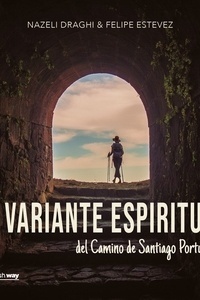 La variante espiritual del Camino de Santiago portugués