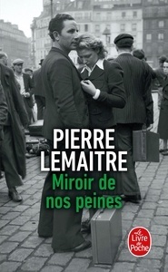 Miroir de nos peines -Les Enfants du désastre