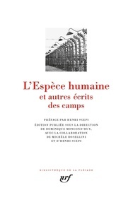 L'espèce humaine et autres écrits des camps