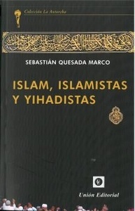 Islam, islamistas y yihadistas