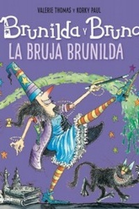 Brunilda y Bruno. La Bruja Brunilda